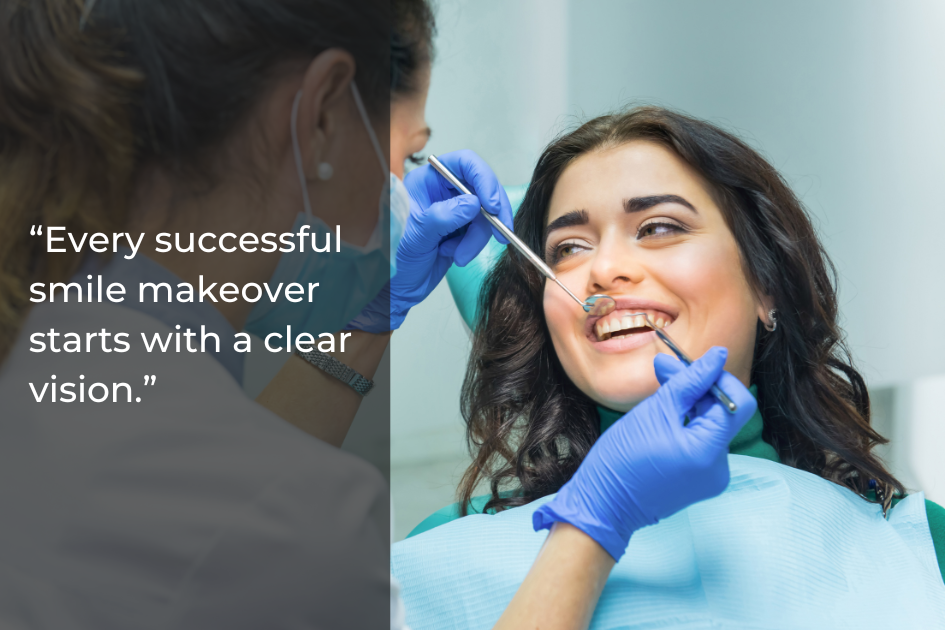 A dentist wearing gloves examines a smiling woman’s teeth with dental tools; a motivational quote about the smile makeover outcome appears on the left side of the image.